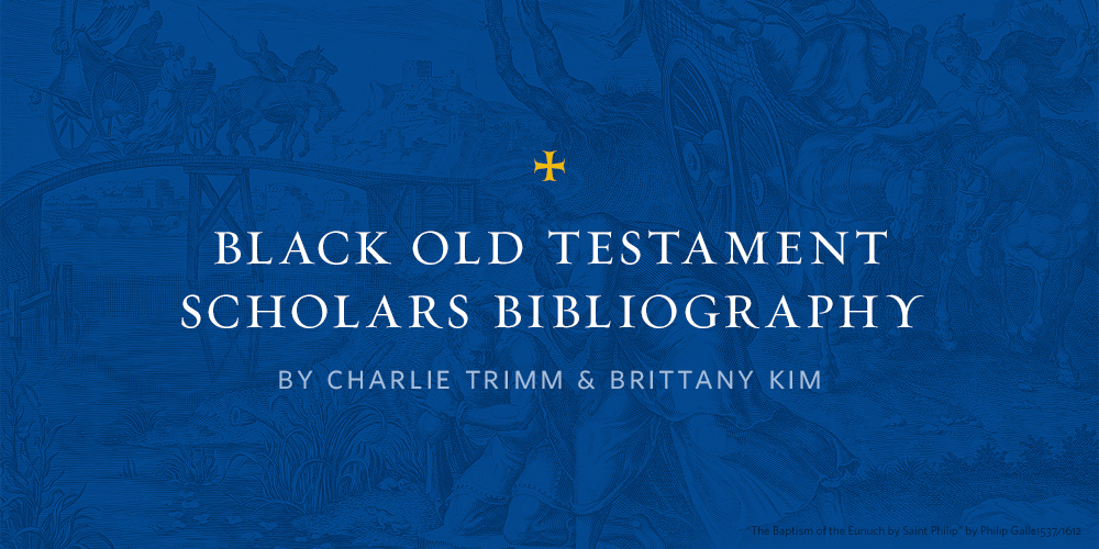 Bibliography of Black Old Testament Scholars